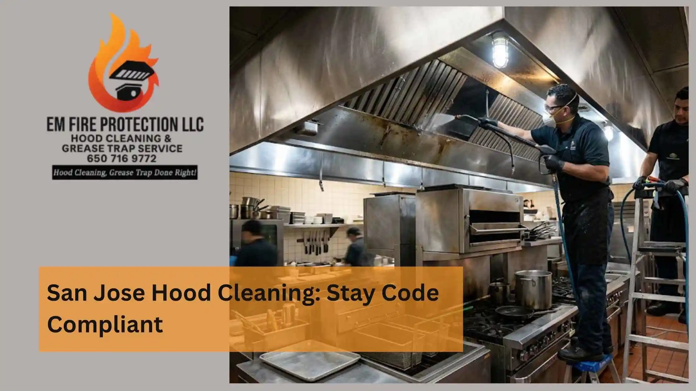 San Jose Hood Cleaning Stay Code Compliant