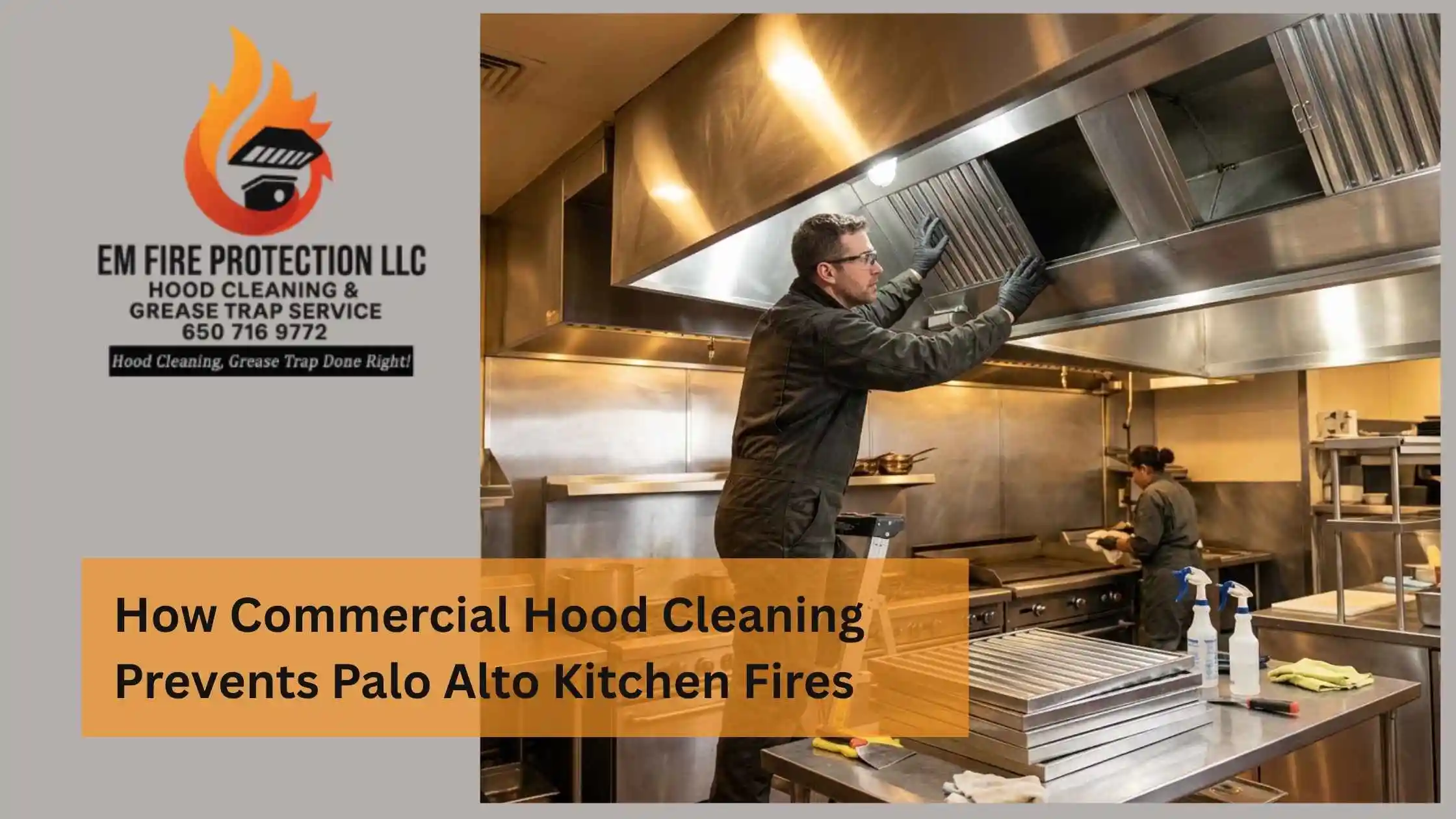 How Commercial Hood Cleaning Prevents Palo Alto Kitchen Fires